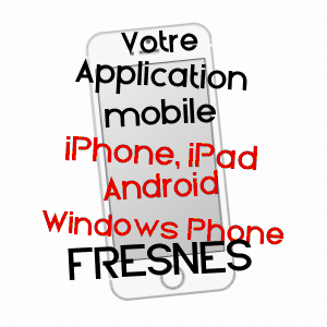 application mobile à FRESNES / VAL-DE-MARNE