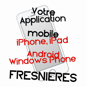 application mobile à FRESNIèRES / OISE