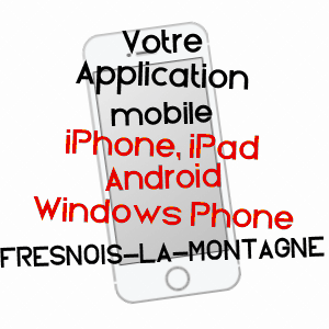 application mobile à FRESNOIS-LA-MONTAGNE / MEURTHE-ET-MOSELLE