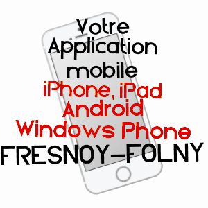 application mobile à FRESNOY-FOLNY / SEINE-MARITIME