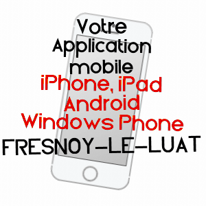 application mobile à FRESNOY-LE-LUAT / OISE