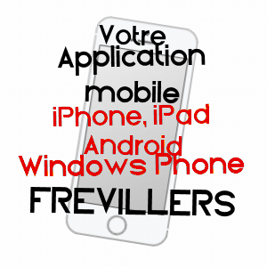 application mobile à FRéVILLERS / PAS-DE-CALAIS