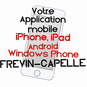 application mobile à FRéVIN-CAPELLE / PAS-DE-CALAIS