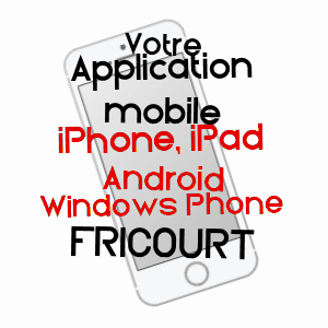 application mobile à FRICOURT / SOMME