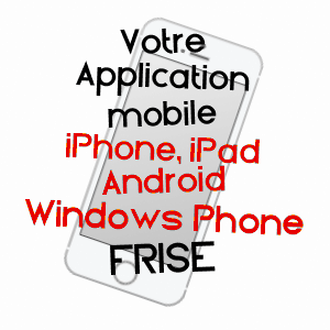 application mobile à FRISE / SOMME