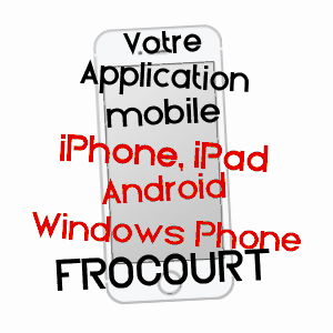 application mobile à FROCOURT / OISE