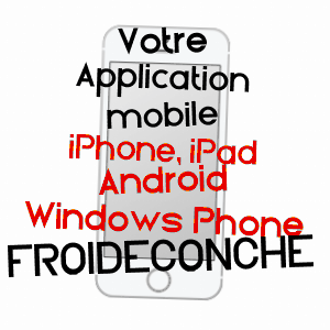 application mobile à FROIDECONCHE / HAUTE-SAôNE