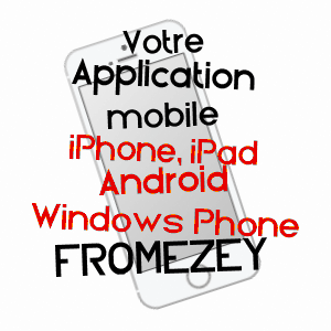application mobile à FROMEZEY / MEUSE