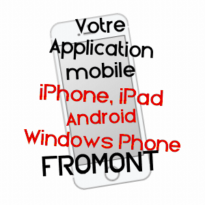 application mobile à FROMONT / SEINE-ET-MARNE