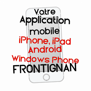 application mobile à FRONTIGNAN / HéRAULT