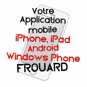 application mobile à FROUARD / MEURTHE-ET-MOSELLE
