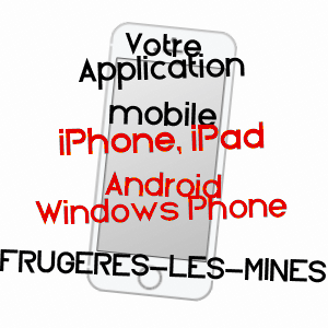 application mobile à FRUGèRES-LES-MINES / HAUTE-LOIRE