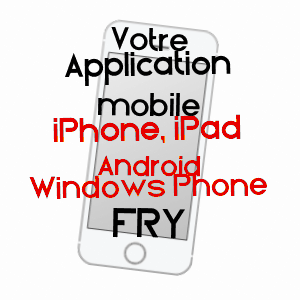 application mobile à FRY / SEINE-MARITIME