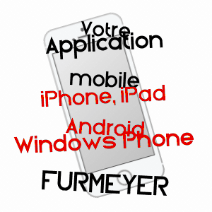 application mobile à FURMEYER / HAUTES-ALPES