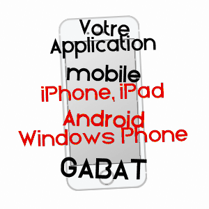 application mobile à GABAT / PYRéNéES-ATLANTIQUES