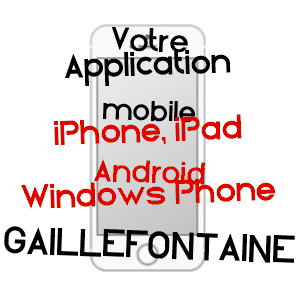 application mobile à GAILLEFONTAINE / SEINE-MARITIME