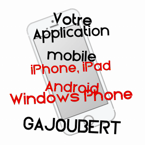 application mobile à GAJOUBERT / HAUTE-VIENNE