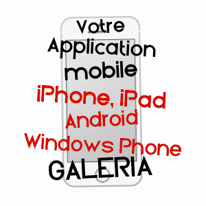 application mobile à GALéRIA / HAUTE-CORSE