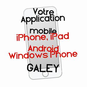 application mobile à GALEY / ARIèGE