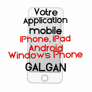 application mobile à GALGAN / AVEYRON