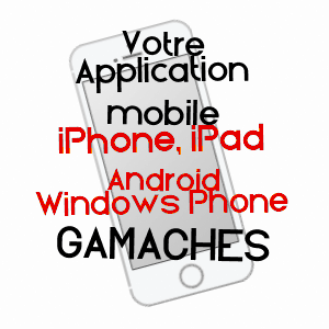 application mobile à GAMACHES / SOMME