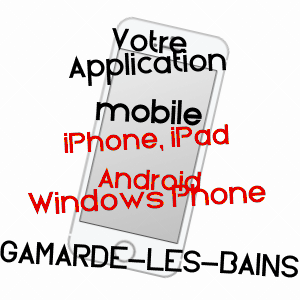 application mobile à GAMARDE-LES-BAINS / LANDES