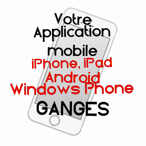 application mobile à GANGES / HéRAULT