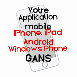 application mobile à GANS / GIRONDE