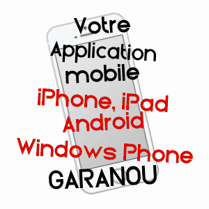 application mobile à GARANOU / ARIèGE
