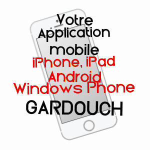 application mobile à GARDOUCH / HAUTE-GARONNE