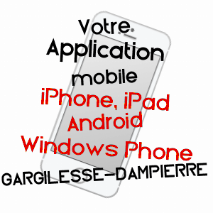 application mobile à GARGILESSE-DAMPIERRE / INDRE