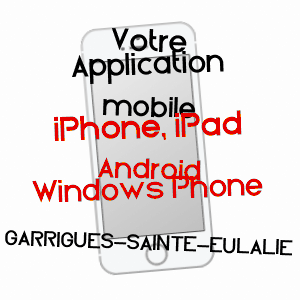 application mobile à GARRIGUES-SAINTE-EULALIE / GARD