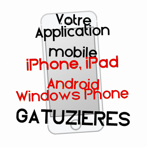 application mobile à GATUZIèRES / LOZèRE