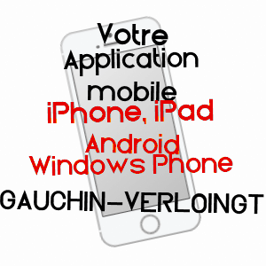 application mobile à GAUCHIN-VERLOINGT / PAS-DE-CALAIS