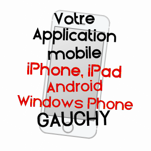 application mobile à GAUCHY / AISNE
