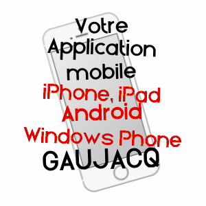 application mobile à GAUJACQ / LANDES