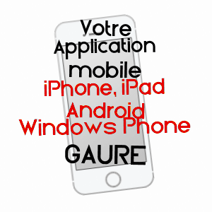 application mobile à GAURé / HAUTE-GARONNE