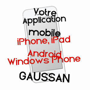application mobile à GAUSSAN / HAUTES-PYRéNéES