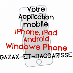 application mobile à GAZAX-ET-BACCARISSE / GERS