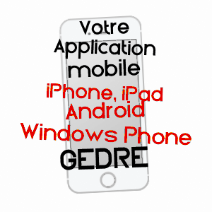 application mobile à GèDRE / HAUTES-PYRéNéES
