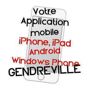application mobile à GENDREVILLE / VOSGES