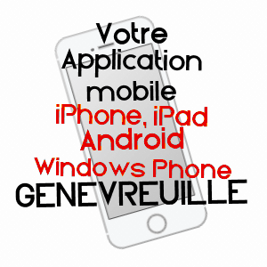 application mobile à GENEVREUILLE / HAUTE-SAôNE