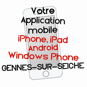 application mobile à GENNES-SUR-SEICHE / ILLE-ET-VILAINE