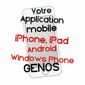 application mobile à GéNOS / HAUTES-PYRéNéES