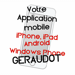 application mobile à GéRAUDOT / AUBE