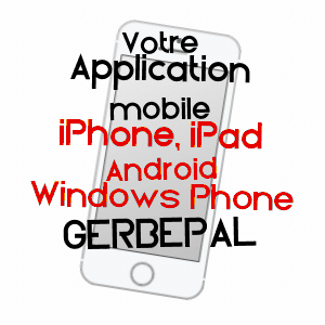 application mobile à GERBéPAL / VOSGES
