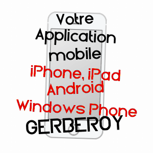 application mobile à GERBEROY / OISE