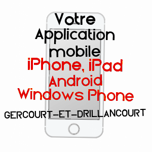 application mobile à GERCOURT-ET-DRILLANCOURT / MEUSE