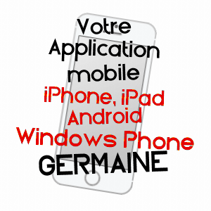 application mobile à GERMAINE / MARNE