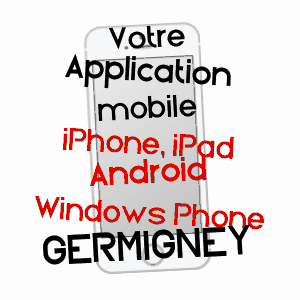 application mobile à GERMIGNEY / HAUTE-SAôNE